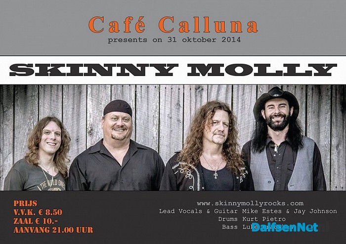 Vrijdag 31 oktober speelt Skinny molly bij cafe Calluna