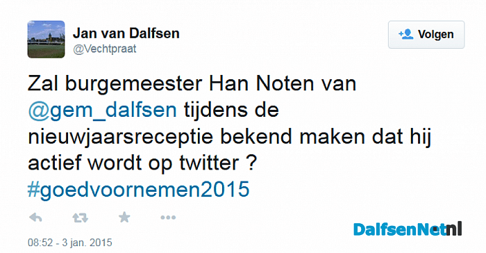 Jan van Dalfsen ‏wil burgemeester graag aan het twitteren hebben