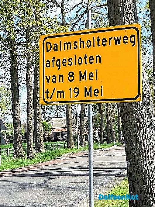 Dalmsholterweg tot en met 19 mei afgesloten