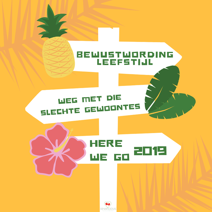 2019: Ga met je leefstijl aan de gang en wordt de beste versie van “jezelf”