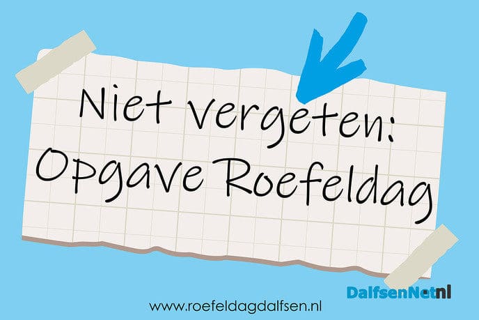 Denk je aan je opgave voor de Roefeldag?! - Foto: Ingezonden foto