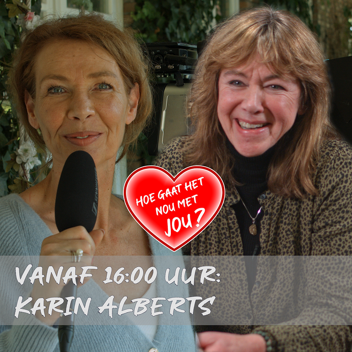 Hoe gaat het nou met jou? | Karin Alberts