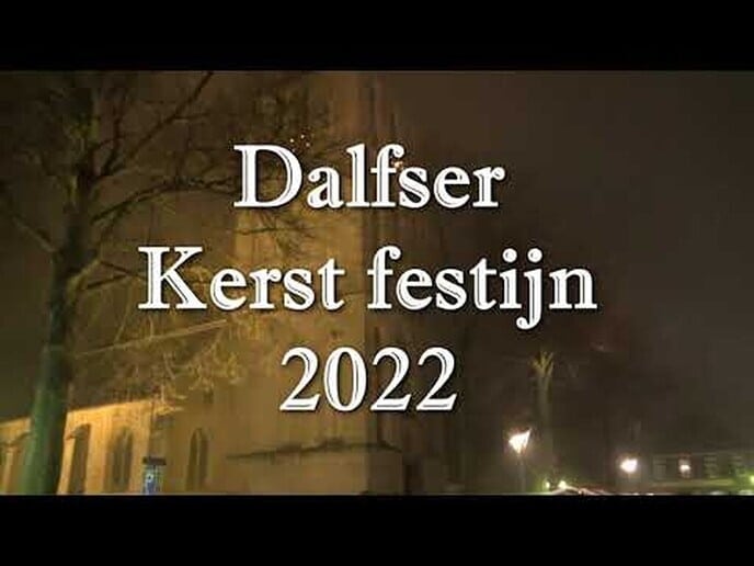 Dalfser kerst festijn 2022 (video)