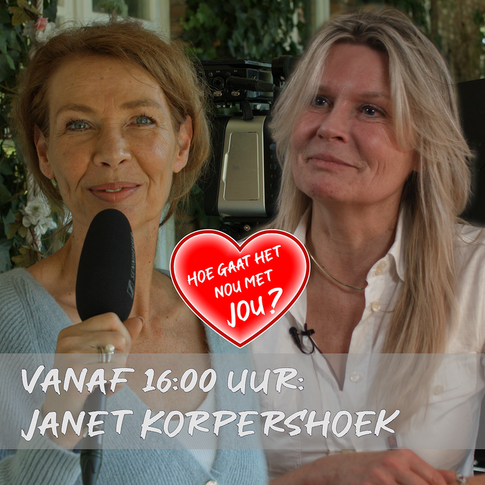Hoe gaat het nou met jou? Janet Korpershoek