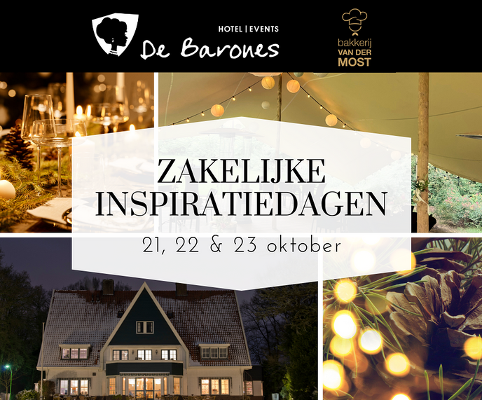 Kom naar de zakelijke inspiratiedagen van De Barones en Bakkerij van der Most op 21, 22 of 23 oktober