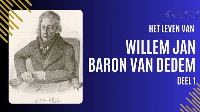 Levensverhaal van Willem Jan baron Van Dedem nu op YouTube - Foto: Ingezonden foto