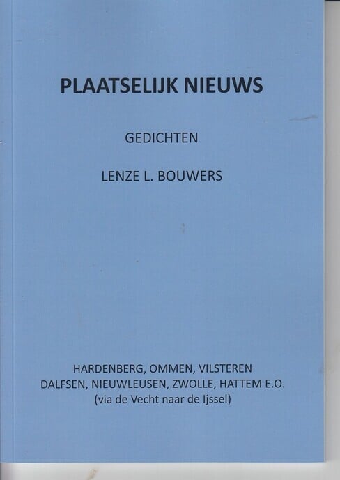 De jongste (laatste) bundel van Lenze L. Bouwers?