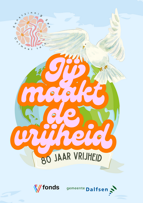 Jij maakt de Vrijheid - Foto: Ingezonden foto