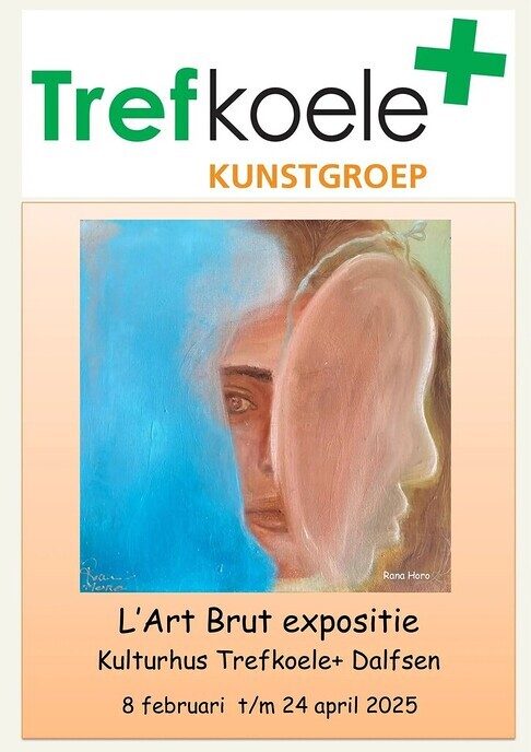 Nieuwe Kunstexpositie L’Art Brut in de Trefkoele+