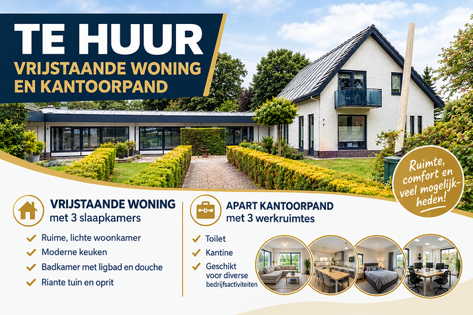 Te Huur: Een ruime, vrijstaande woning met 3 slaapkamers en een apart kantoorpand met 3 werkruimtes.