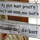 A’j plat könt praot’n mu’jt niej loat’n. (3) A’j plat könt praot’n mu’jt niej loat’n. (3)