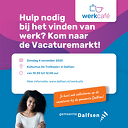 Vacaturemarkt bij het Werkcafé op 4 november Vacaturemarkt bij het Werkcafé op 4 november